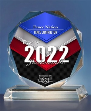 2022 Best Fence Contractor Award for Custom Fence Company Jacksonville FL